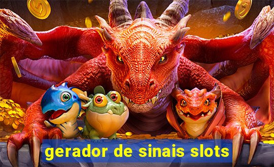 gerador de sinais slots